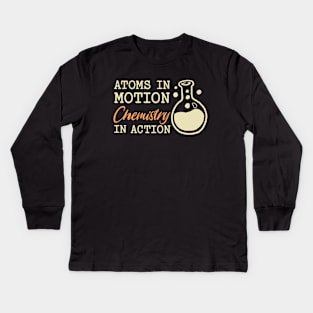 Atoms In Motion Chemistry In Action Kids Long Sleeve T-Shirt